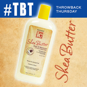Throwback Thursday >> Shea Butter Deep Oil Moisturizer